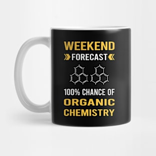 Weekend Forecast Organic Chemistry Mug